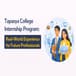 Tapasya College Internship Program: Real-World Experience for Future Professionals